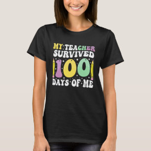 100th day school  My Teacher survived 100 days of  T-Shirt
