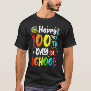 100th Day Student Kids Happy 100 Days Of School Te T-Shirt