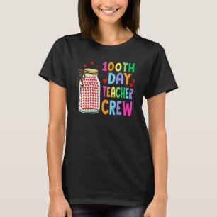100th Day Teacher Crew Happy 100 Days of School Fu T-Shirt