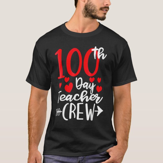 100th Day Teacher Crew Happy 100 Days Of School Te T-Shirt (Front)