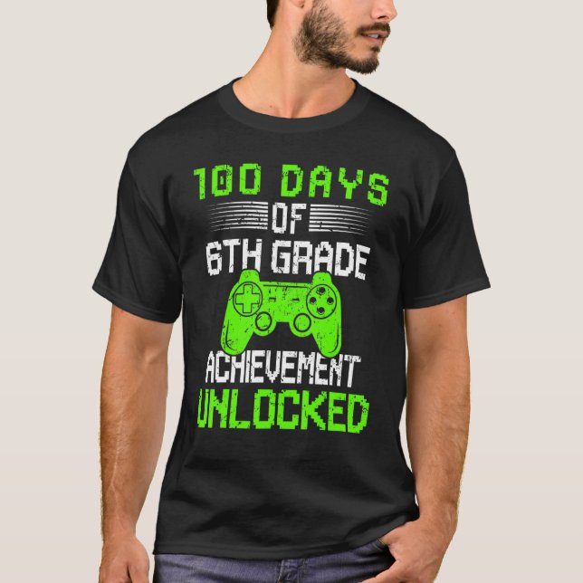 100th day video gamer 100 days of 6th grade unlock T-Shirt (Front)