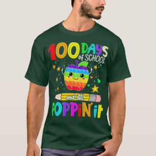 100th Days Of School And Still Poppin It T-Shirt