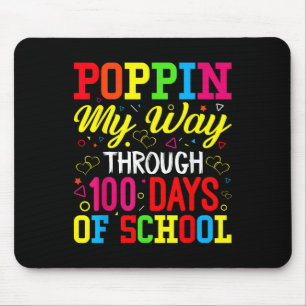 100th Days School Poppin My Way Through 100 Days O Mouse Mat