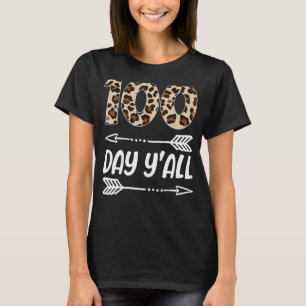 100th Teacher  100 Days Of School Y'all Leopard De T-Shirt