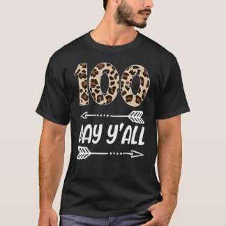 100th Teacher  100 Days Of School Y'all Leopard De T-Shirt