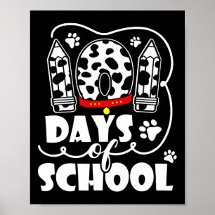 101 Days Of School Dalmatian Dog 100 Days Smarter  Poster