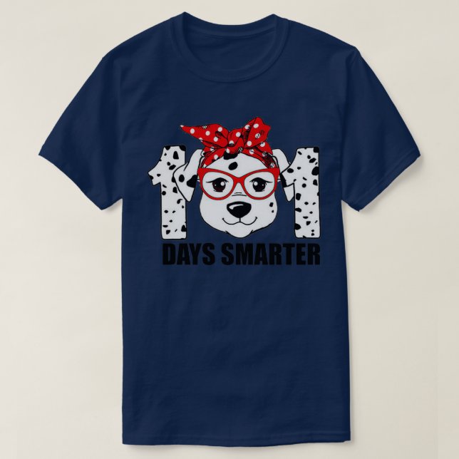 101 Days Of School Dalmatian Dog 100 Days Smarter  T-Shirt (Design Front)
