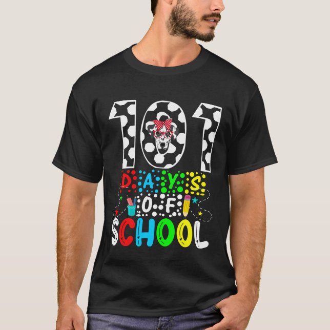 101 Days of School Dalmatian Dog Fuuny 100th Day o T-Shirt (Front)