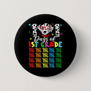 101 Days School 1st Grade Dog 100 Days Smarter Stu 6 Cm Round Badge