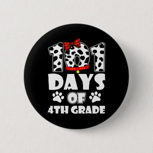 101 Days School 4th Grade Dog 100 Days Smarter Stu 6 Cm Round Badge