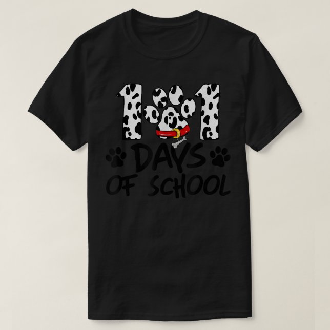 101 Days School Dogs Lover 100th Day School Teache T-Shirt (Design Front)