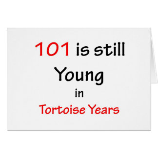 101 Tortoise Years