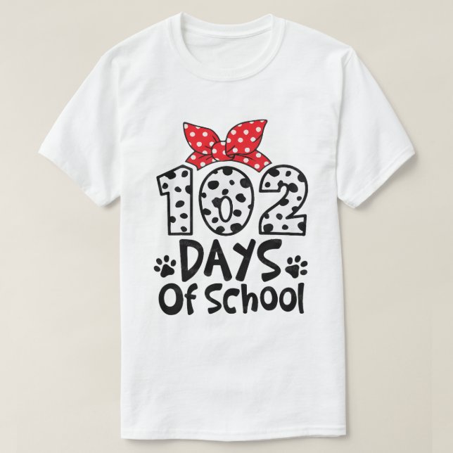 102 Days School Today 100 Days Smarter Dalmatian D T-Shirt (Design Front)