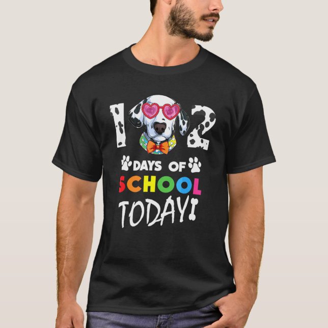 102 Days School Today 101 Days Smarter Dalmatian D T-Shirt (Front)