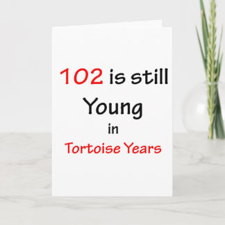 102 Tortoise Years Card