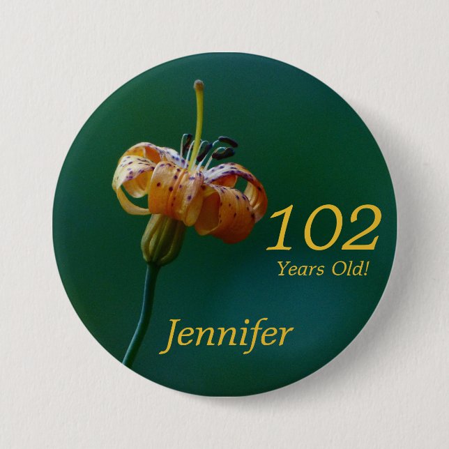 102 Years Old, Name Golden Lily Button Pin Pinback (Front)