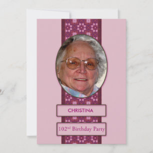 102nd Birthday Party Invitation Picture and Name