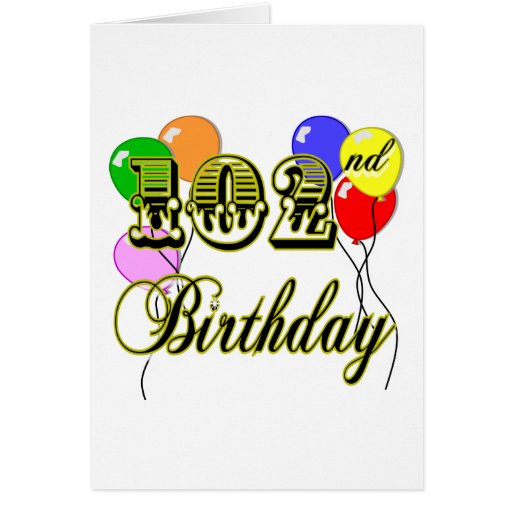 102nd Birthday with Balloons | Zazzle