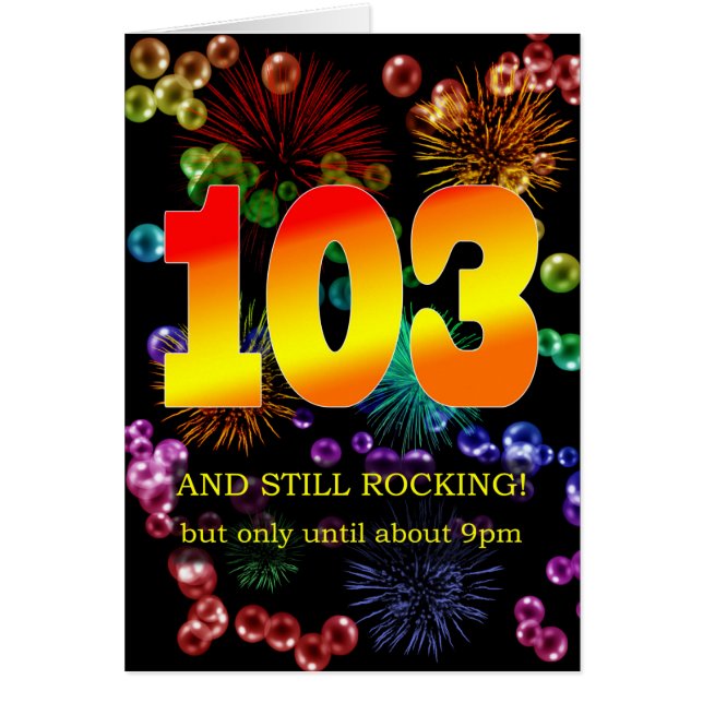 103rd Birthday Still Rocking (Front)