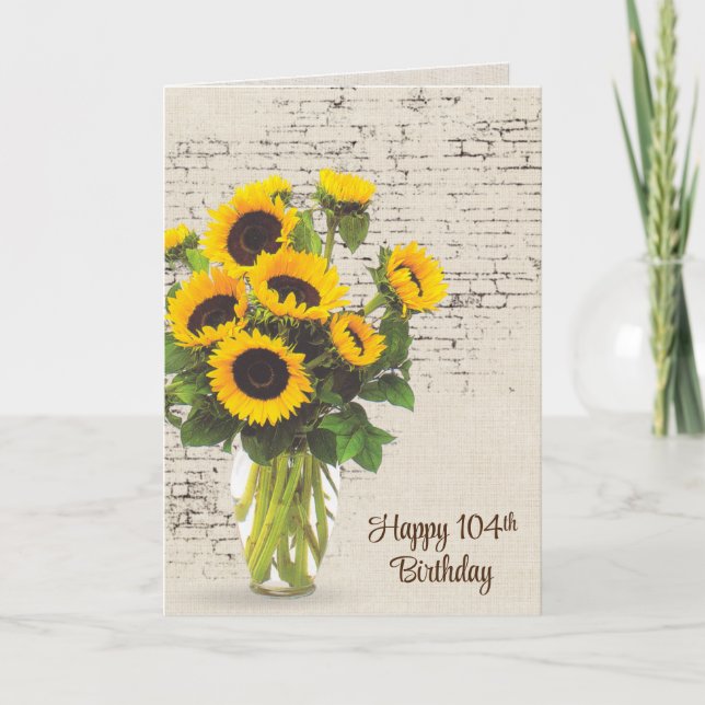 104th Birthday Sunflower Bouquet On Brick  Card (Front)