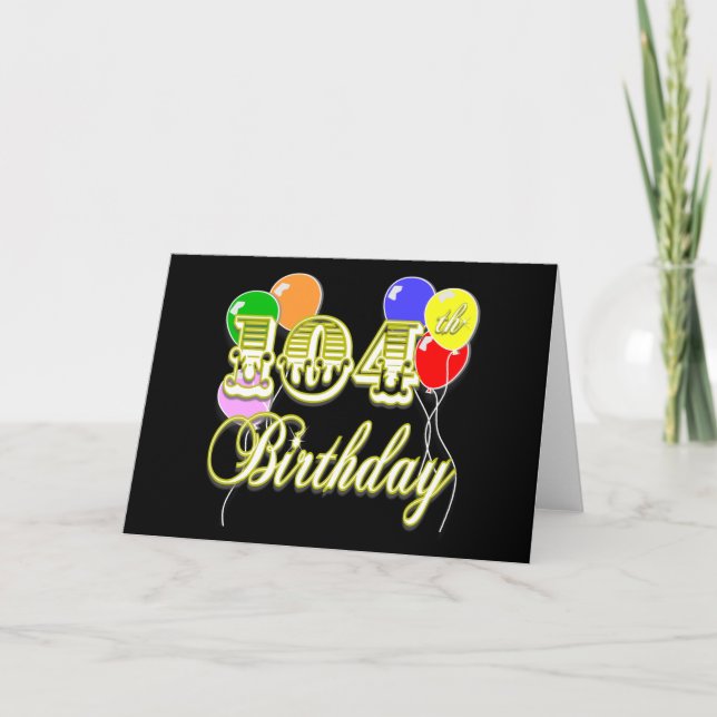 104th Birthday with Balloons Card (Front)
