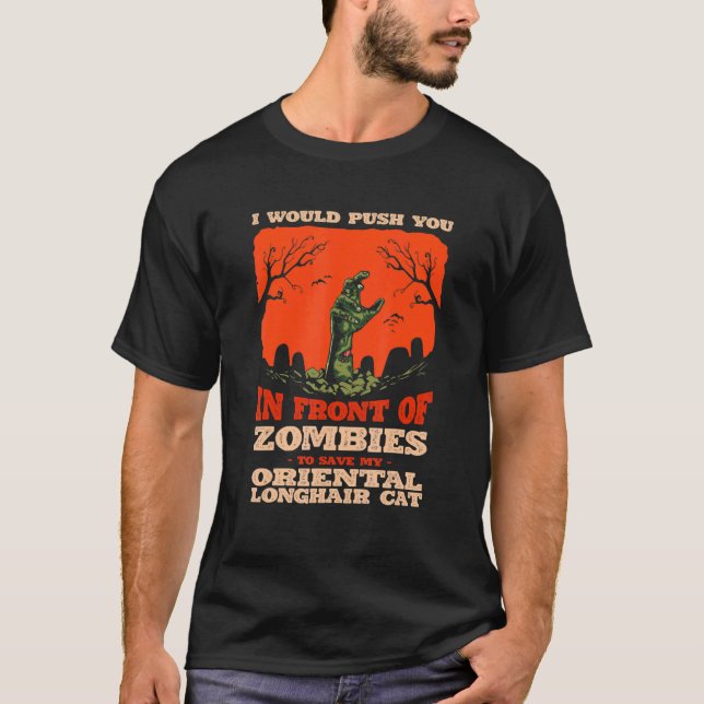 10548100070^Push You In Zombies To Save My Orienta T-Shirt (Front)