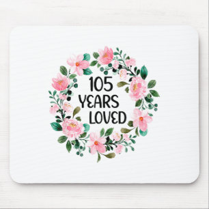 105 Years Loved Women Men 105 Years Old Cool 105th Mouse Mat