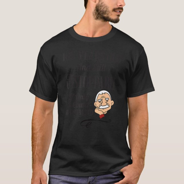 105th Birthday  Saying Unstoppable Men 105 Year Ol T-Shirt (Front)