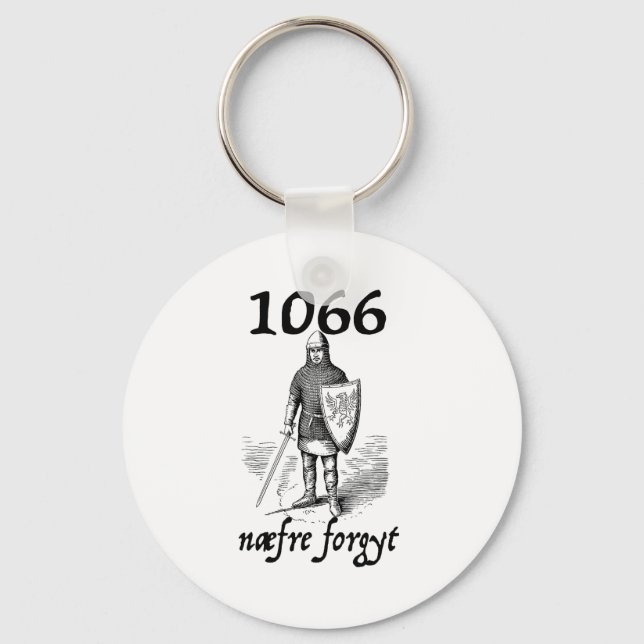 1066 Never Forget Naefre Forgyt Funny English Hist Key Ring (Front)