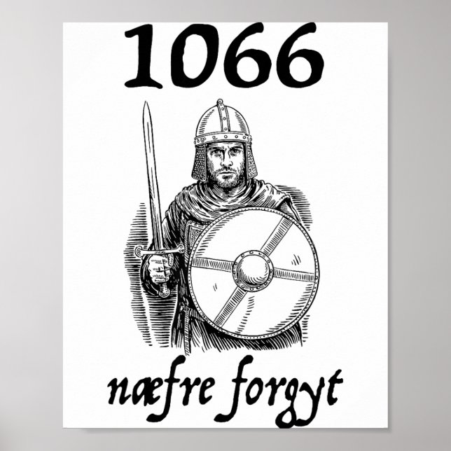 1066 Never Forget Naefre Forgyt Funny English Hist Poster (Front)