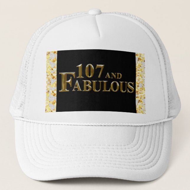 107 Birthday  Trucker Hat (Front)