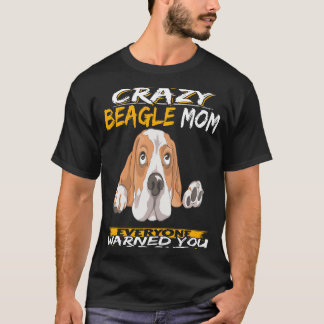 107 I'm The Crazy Beagle Mum T-Shirt