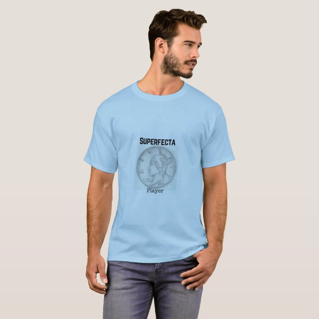 10 Cent Superfecta Player T-Shirt (Front Full)