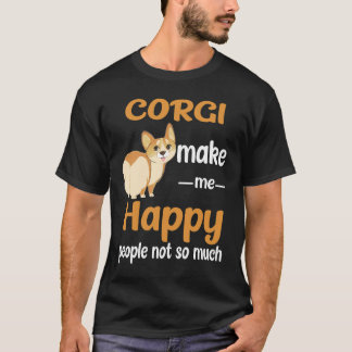 10 Corgi Make Me Happy T-Shirt