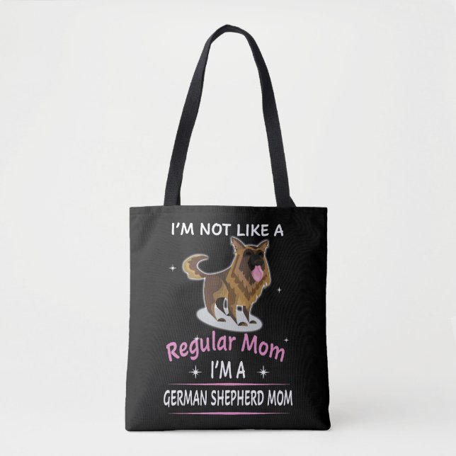 10 I'm Not Like A Regular Mum I'm A German Shepher Tote Bag (Front)
