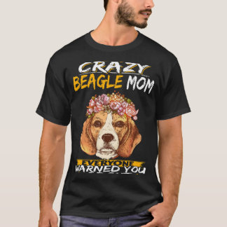 10 I'm The Crazy Beagle Mum T-Shirt