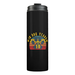 10 In Dog Years  Thermal Tumbler