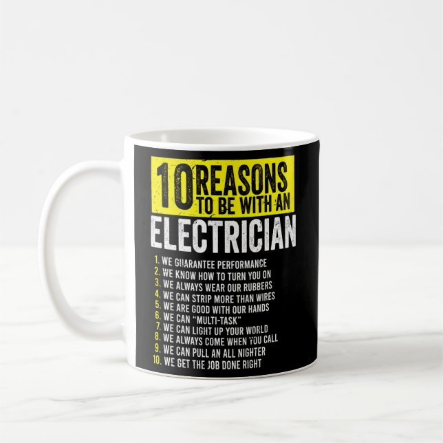 10 Reasons To Be With An Electrician Electricians Coffee Mug (Left)