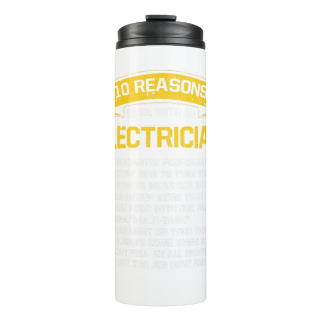 10 Reasons To Be With An Electrician Thermal Tumbler (Front)