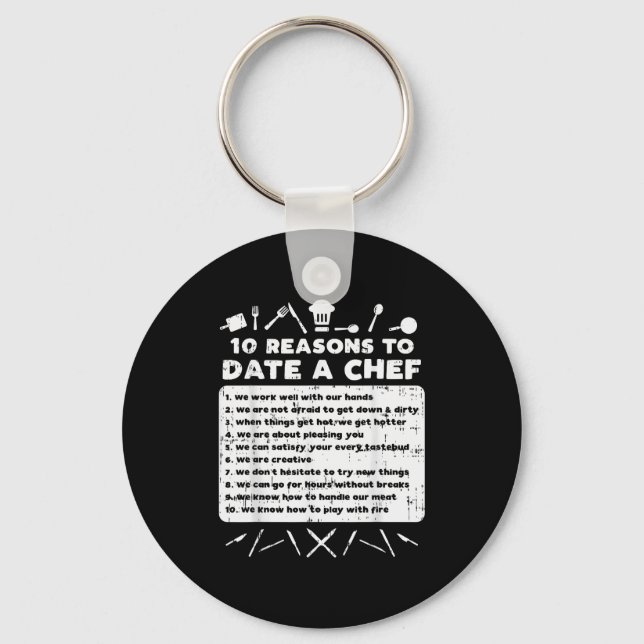 10 Reasons To Date A Chef Funny Dating Cook Men Wo Key Ring (Front)