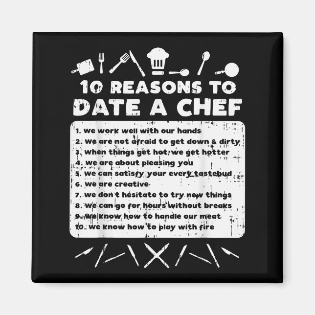 10 Reasons To Date A Chef Funny Dating Cook Men Wo Magnet (Front)