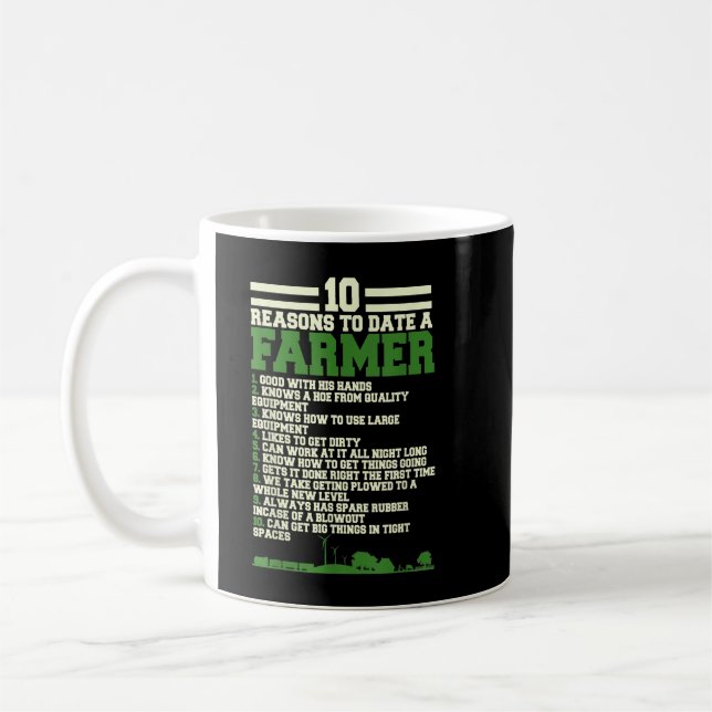 10 Reasons to date a Farmer, Funny Farming Humour  Coffee Mug (Left)