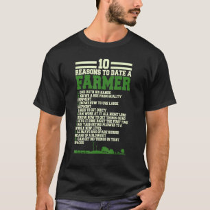 10 Reasons to date a Farmer, Funny Farming Humour  T-Shirt