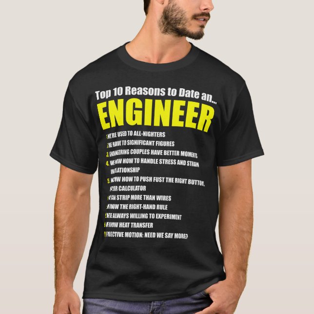 10 Reasons To Date an Engineer Single Dating Funny T-Shirt (Front)