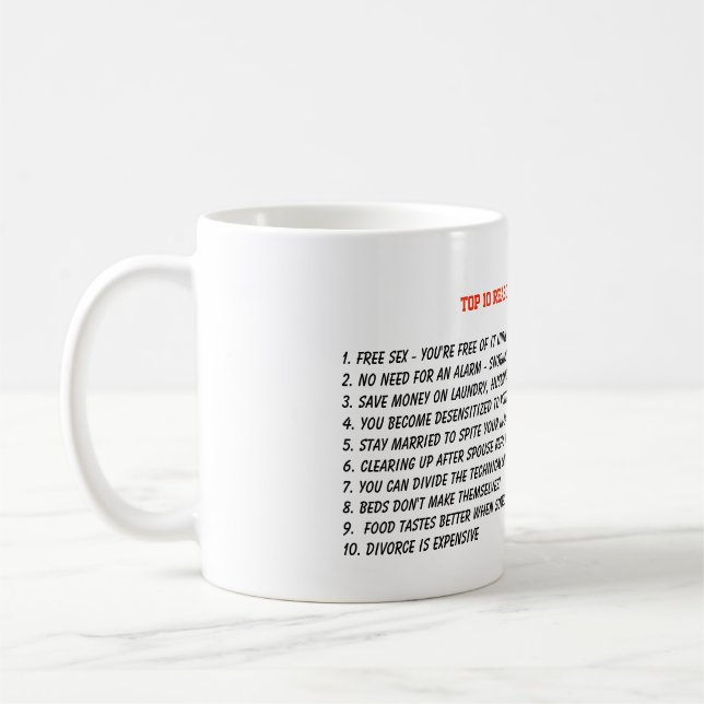 10 Reasons To Stay Married - Wedding Anniversary Coffee Mug (Left)
