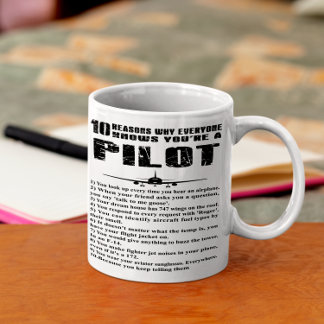 10 Reasons why everyone knows you're a Pilot Coffee Mug
