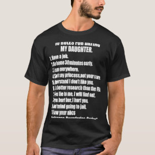 10 Rules Dating My Daughter Overprotective Dad Pro T-Shirt