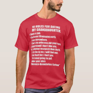 10 Rules Dating My granddaughter Tee Overprotectiv