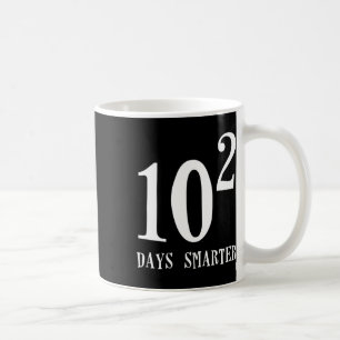 10 Squared Is 100 Days Smarter Fun Math 100th Day Coffee Mug