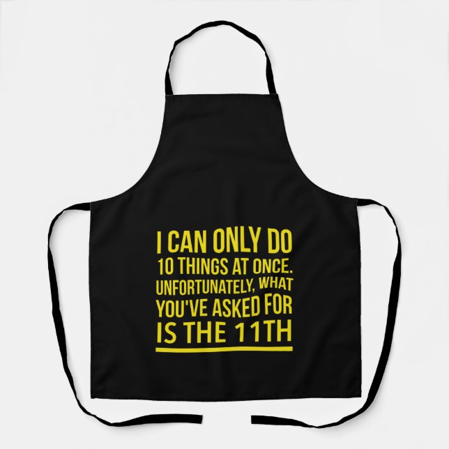 10 things at once funny apron (Front)